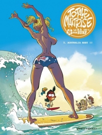 Totale Maîtrise - Tome 05: Australia baby !!!