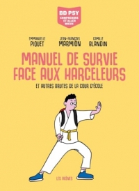 Manuel de survie face aux harceleurs
