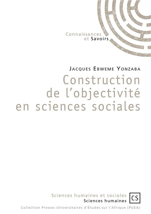 Construction de l'objectivité en sciences sociales