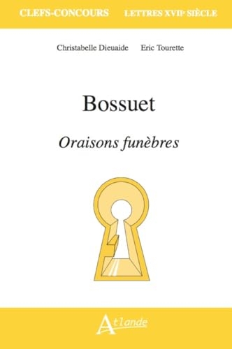 Bossuet, Oraisons funèbres