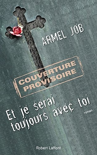 Et je serai toujours avec toi