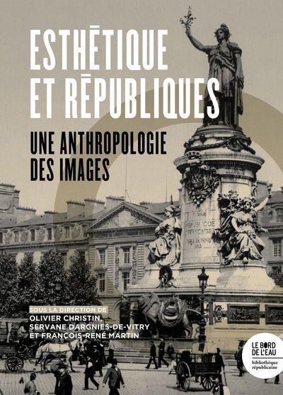 Aux arts ! Esthétique des Républiques