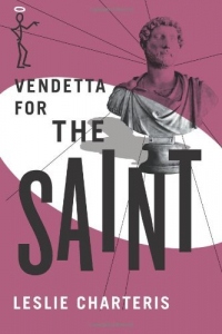 [[Vendetta for the Saint]] [By: Charteris, Leslie] [June, 2014]