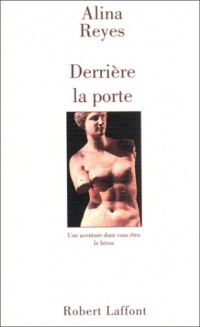 Derrière la porte : Une aventure dont vous êtes le héros [9782724283082]