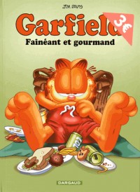 Garfield, tome 12 : Fainéant et gourmand