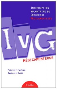 IVG (Interruption Volontaire de Grossesse) médicamenteuse