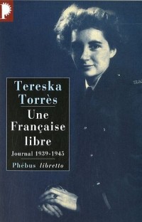 Une Française libre : Journal 1939-1945