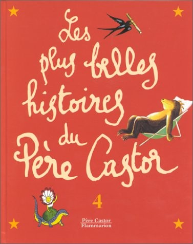 Les plus belles histoires du Père Castor, tome 4