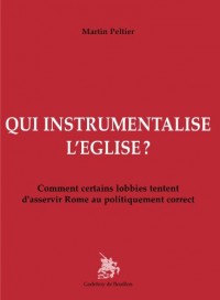 Qui instrumentalise l'Eglise ?