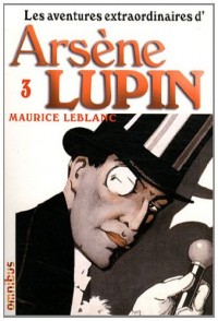 Les aventures extraordinaires d'Arsène Lupin T3 (nouvelle édition) (3)