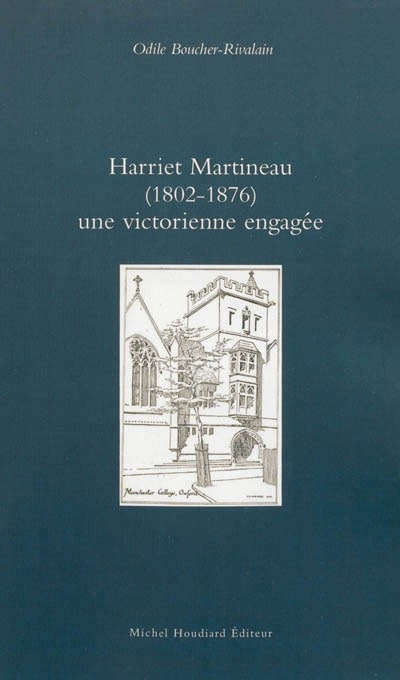 Harriet Martineau (1802-1876), une victorienne engagée