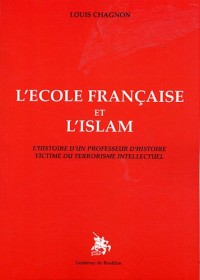 L'école française et l'islam : l'histoire d'un professeur d'histoire victime du terrorisme intellectuel