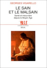 Le Sain et le Malsain : Santé et mieux-être depuis le Moyen-Age