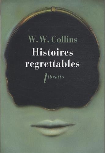 Histoires regrettables : Nouvelles