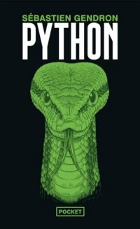 Python, de Sébastien Gendron. Un roman noir grinçant.