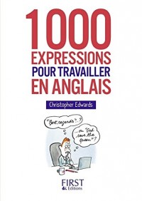 Petit Livre - 1000 expressions pour travailler en anglais
