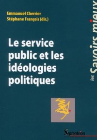 Le service public et les idéologies politiques