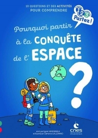 Pourquoi partir à la conquête de l'espace ?