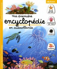 Ma première encyclopédie en autocollants : Les animaux étonnants de la mer