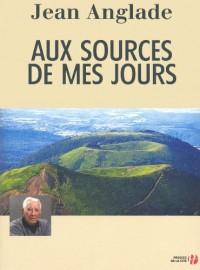 Aux sources de mes jours N.E.