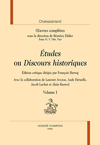 Œuvres complètes : Études ou Discours historiques 2 VOLS: Tomes IV, V, Vbis, Vter