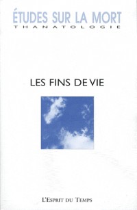 Etudes sur la mort N° 138 - Les fins de vie