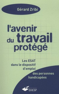 L'avenir du travail protégé 3 ème edition