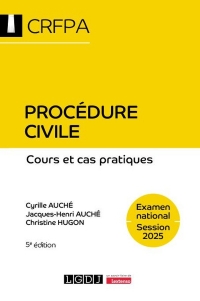 Procédure civile - CRFPA - Examen national Session 2025