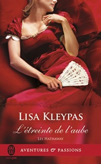 Les Hathaway, Tome 2 : L'étreinte de l'aube