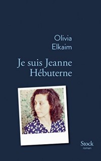 Je suis Jeanne Hebuterne (La Bleue)