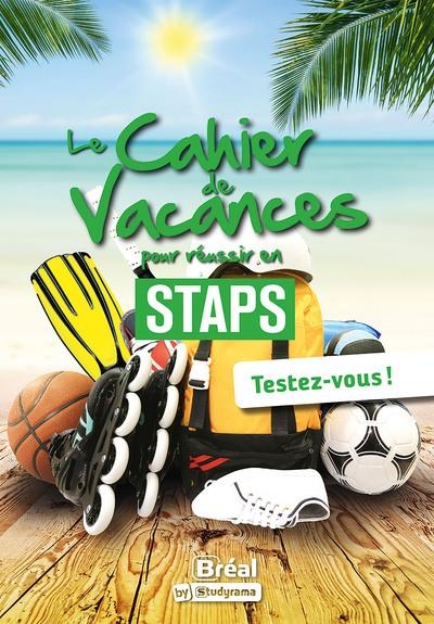 Le cahier de vacances pour réussir en STAPS: Testez-vous 8