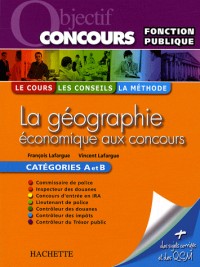 La géographie économique aux concours : Catégories A et B