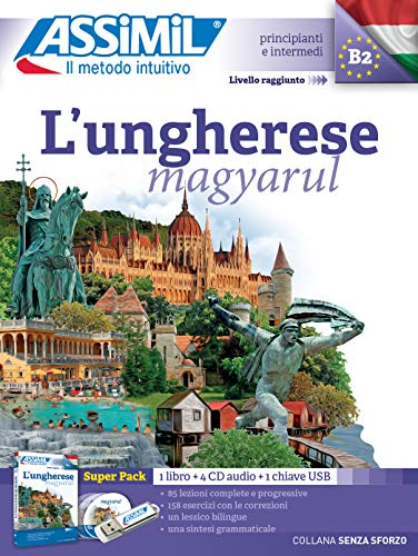 L'ungherese (magyarul): Methode de hongrois pour Italiens