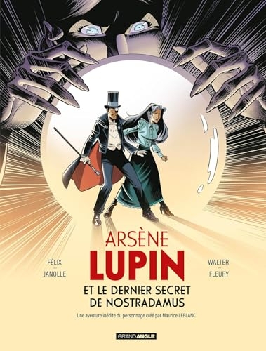 Arsène Lupin et le dernier secret de Nostradamus - histoire complète