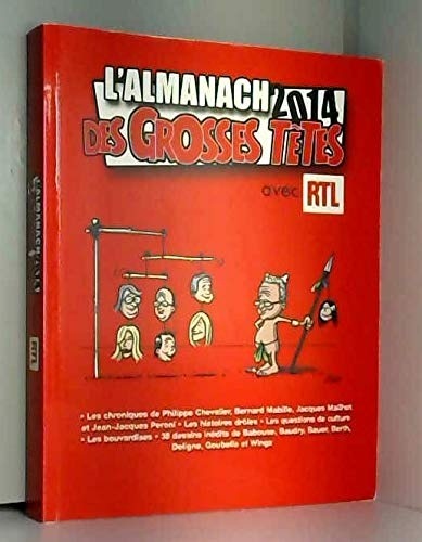 L'Almanach 2014 des grosses têtes