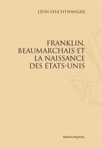 Franklin, Beaumarchais et la Naissance des Etats-Unis (1951)