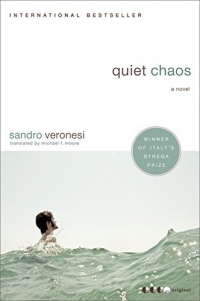 [Quiet Chaos] [By: Sandro Veronesi] [May, 2011]