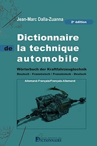 Dictionnaire de la technique automobile allemand/français - français-allemand, 2e édition