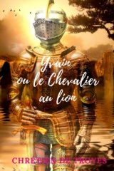 Yvain ou le Chevalier au lion: Édition originale