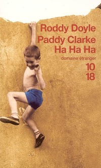 Paddy Clarke Ha Ha Ha