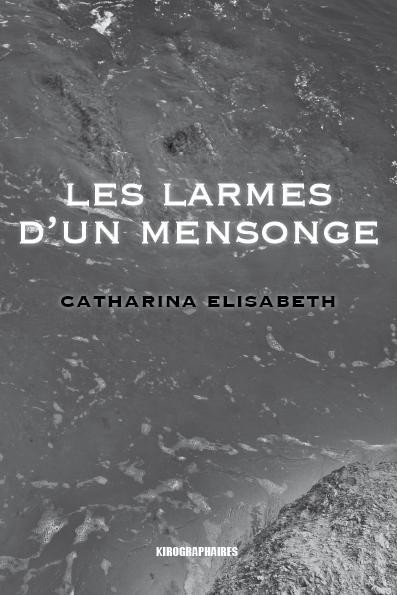 Les Larmes d'un Mensonge