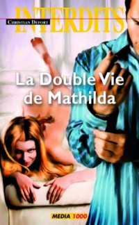 Les interdits n°400 : la double vie de mathilda