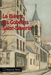 La Bièvre, Saint-Severin et les Gobelins