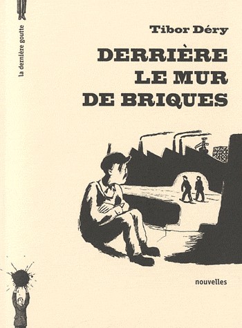 Derrière le mur de briques