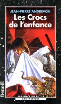 Les crocs de l'enfance