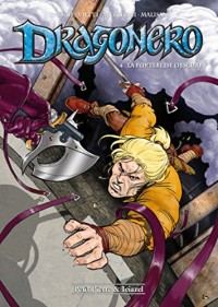 Dragonero, Tome 4 : La forteresse obscure