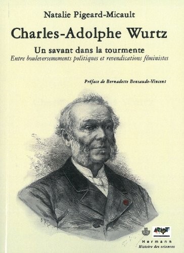 Charles-Adolphe Wurtz : un savant dans la tourmente
