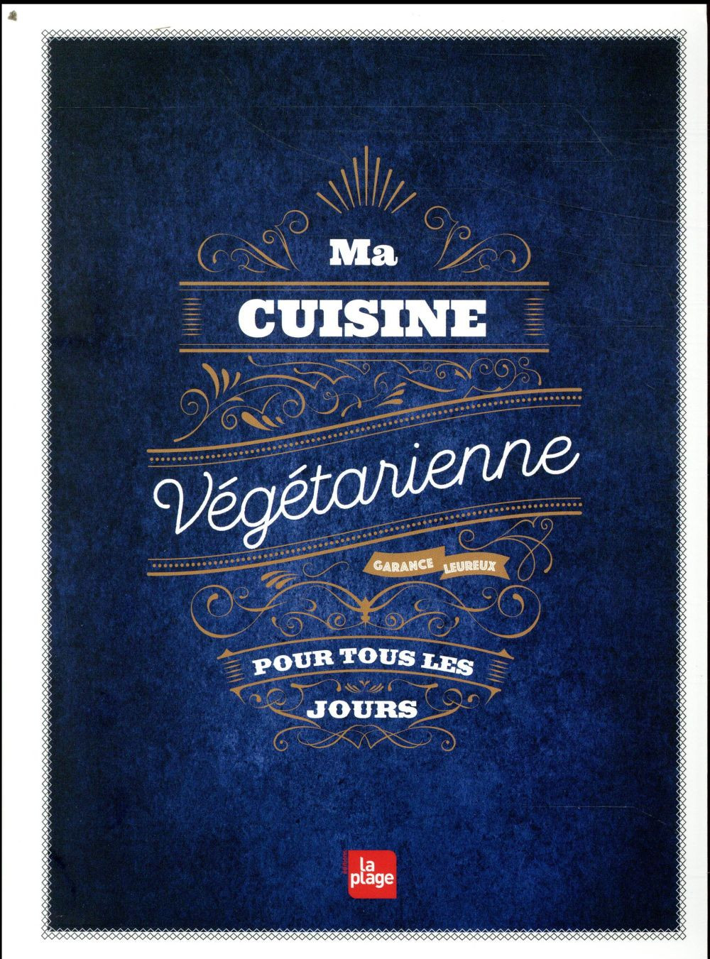 Ma cuisine végétarienne pour tous les jours