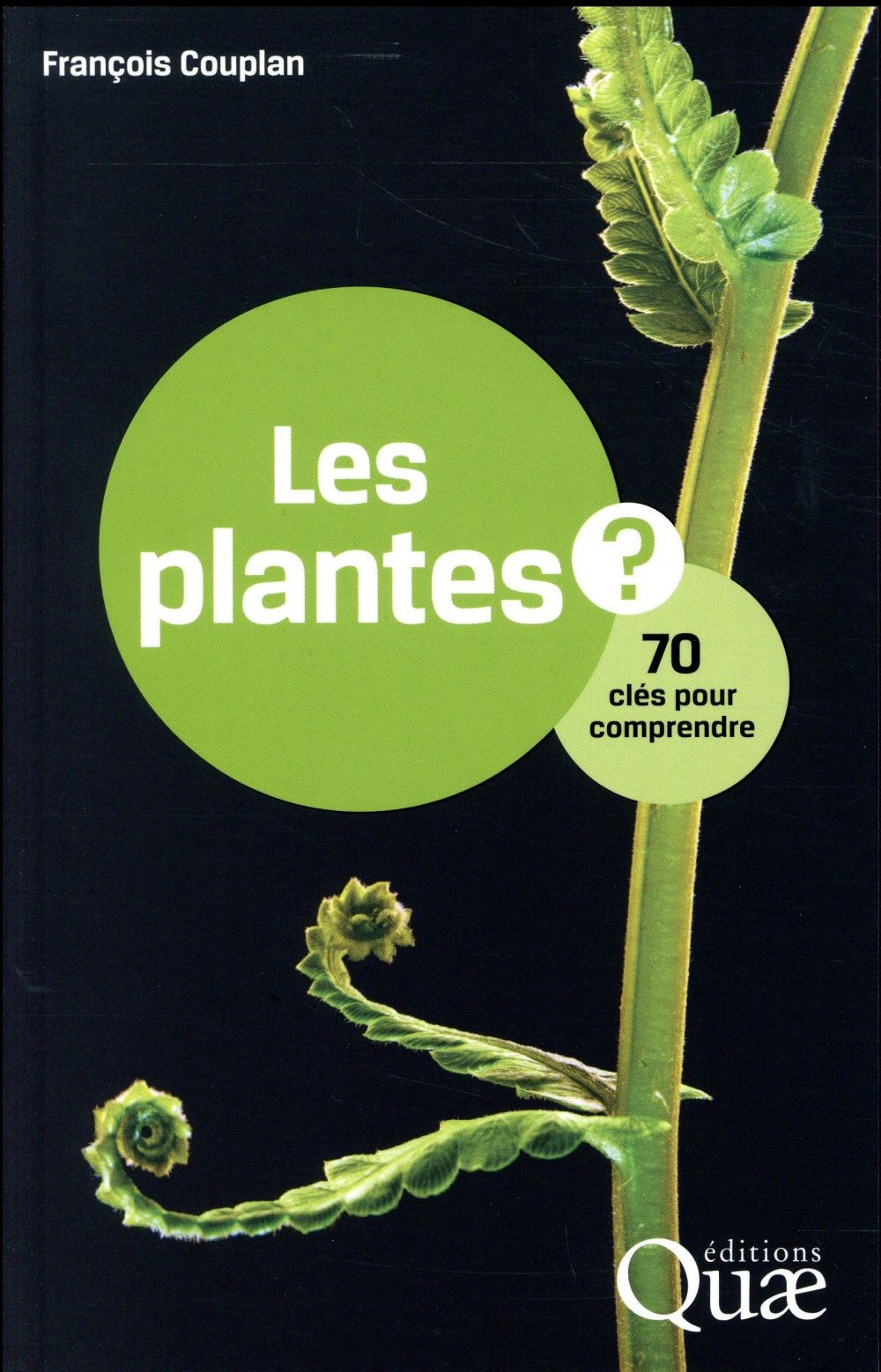 Les plantes ? 70 clés pour comprendre