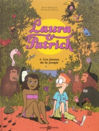 Laura & Patrick, Tome 1 : Les jeunes de la jungle